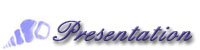 Presentation